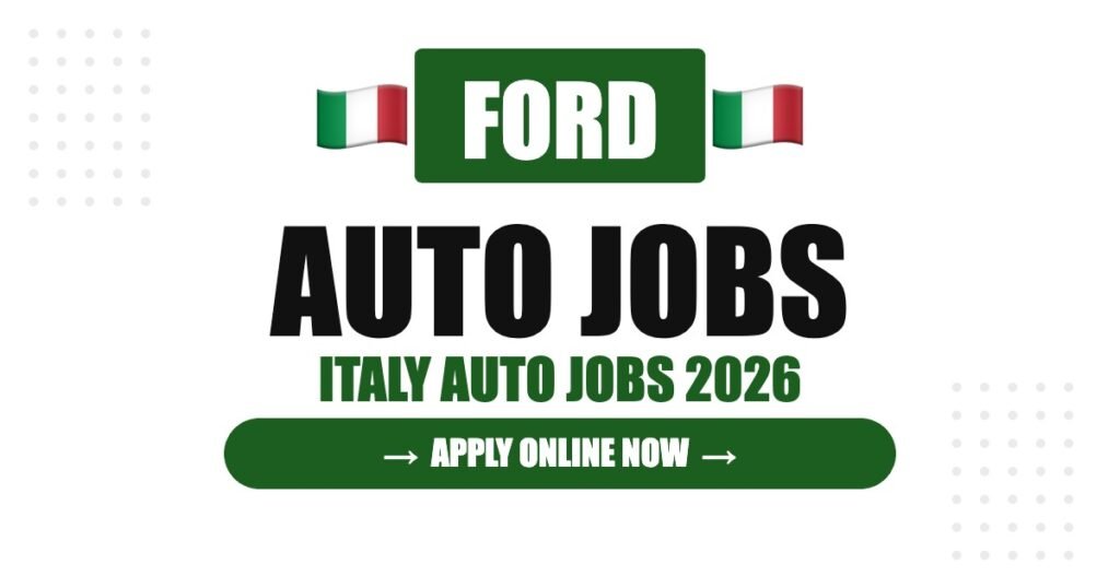 Ford Jobs in Italy: Careers, Salary & How to Apply