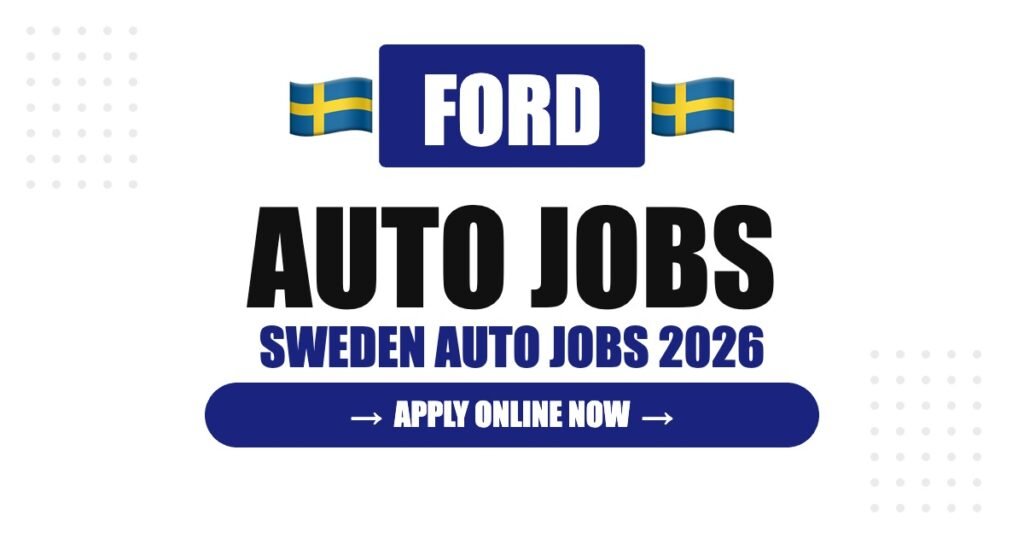 Ford Jobs in Sweden: Careers, Salary & How to Apply