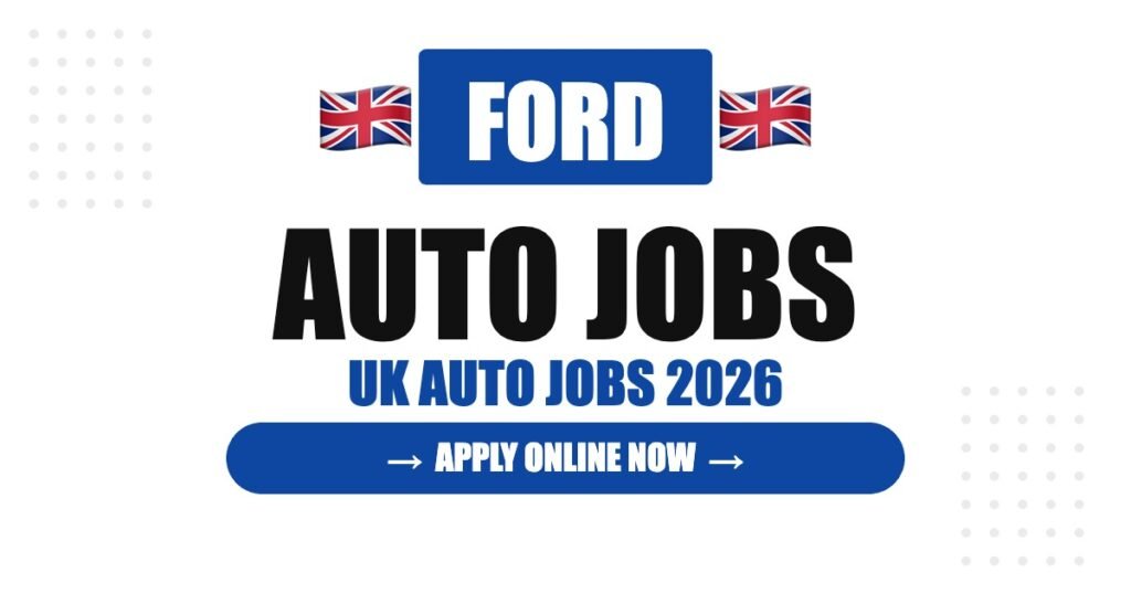 Ford Jobs in United Kingdom: Careers, Salary & How to Apply