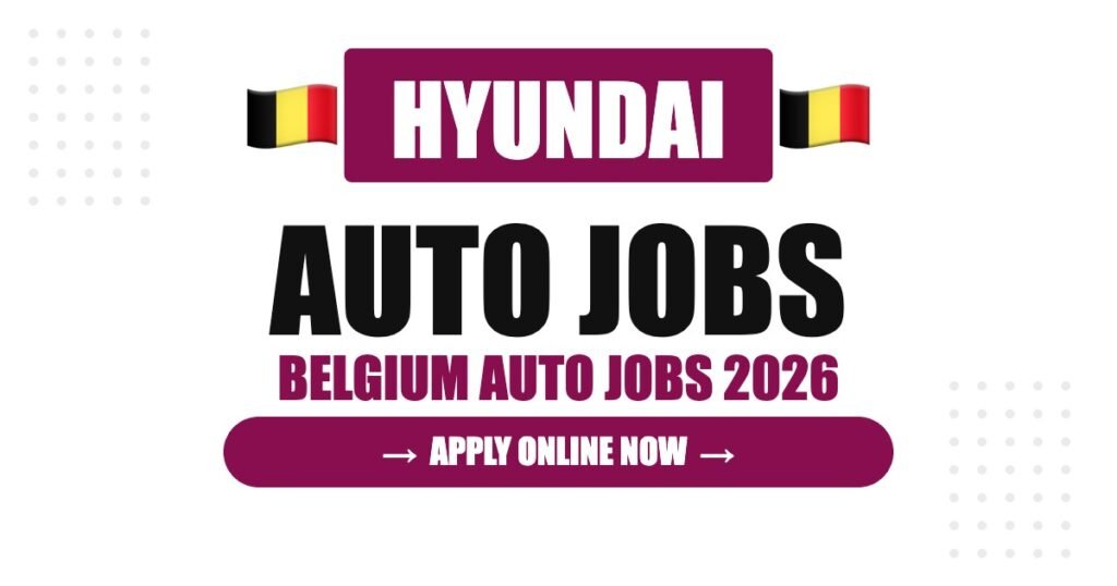 Hyundai Jobs in Belgium: Careers, Salary & How to Apply