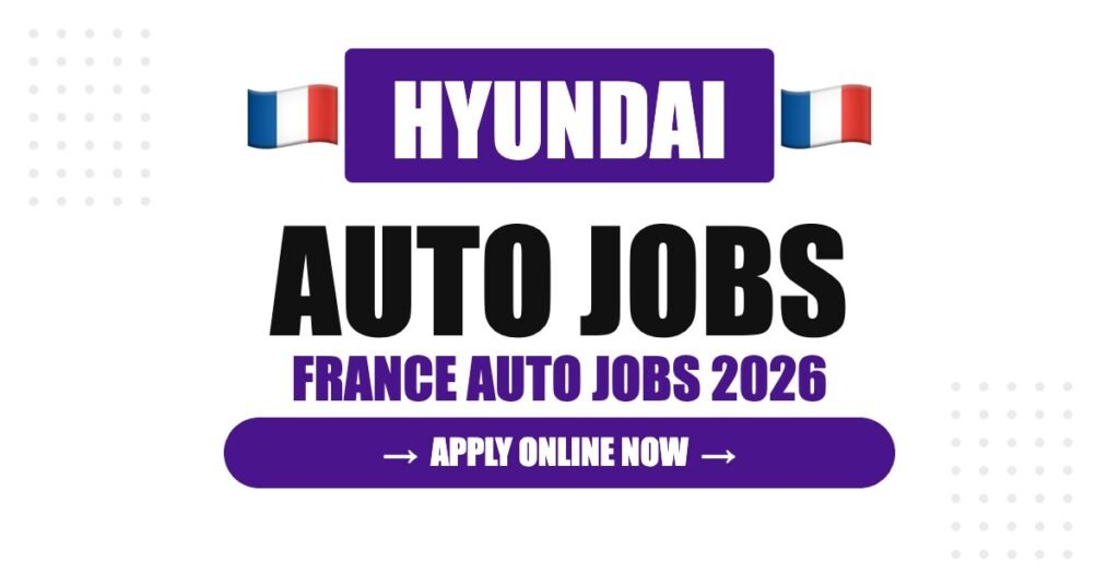 Hyundai Jobs in France: Careers, Salary & How to Apply