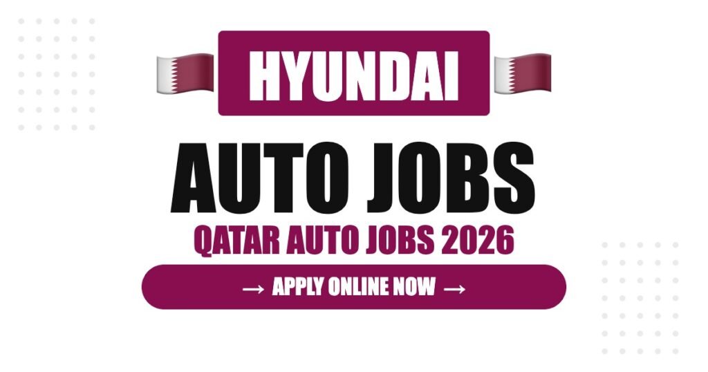 Hyundai Jobs in Qatar: Careers, Salary & How to Apply