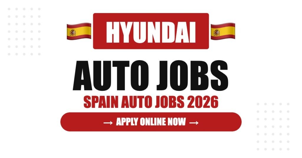 Hyundai Jobs in Spain: Careers, Salary & How to Apply
