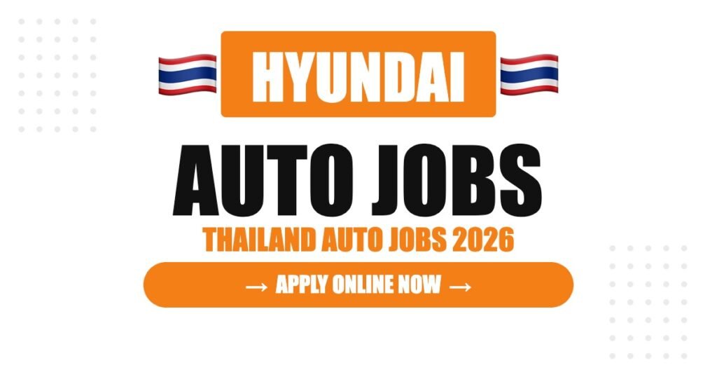 Hyundai Jobs in Thailand: Careers, Salary & How to Apply