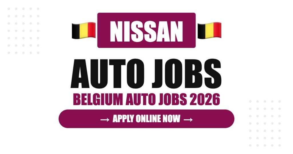 Nissan Jobs in Belgium: Careers, Salary & How to Apply