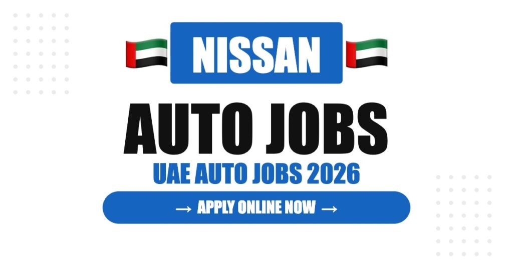 Nissan Jobs in UAE: Careers, Salary & How to Apply