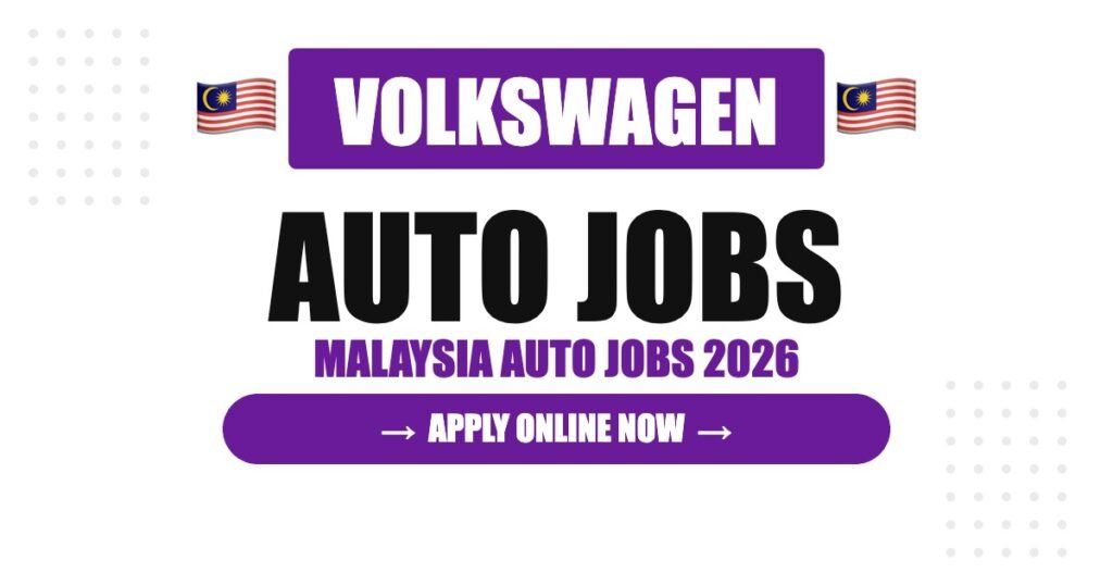 Volkswagen Jobs in Malaysia: Careers, Salary & How to Apply